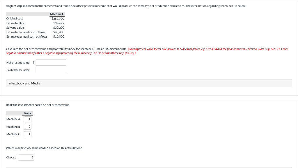 Either machine would make it possible for the company to produce its
