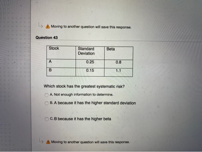  L A Moving to another question will save this response. Question