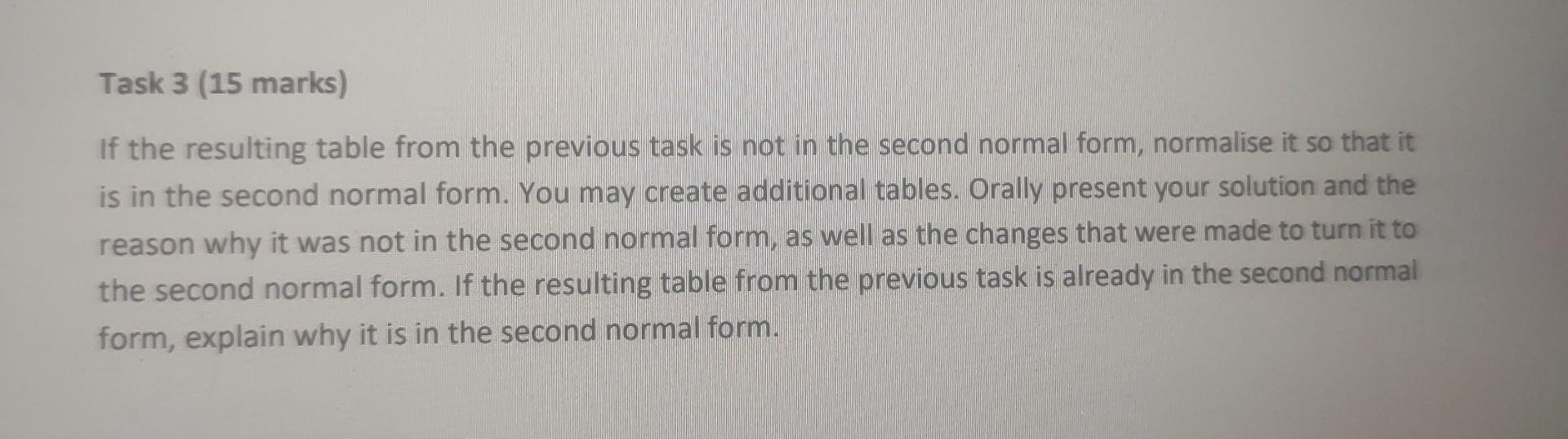 Task 3 (15 marks) If the resulting table from the previous