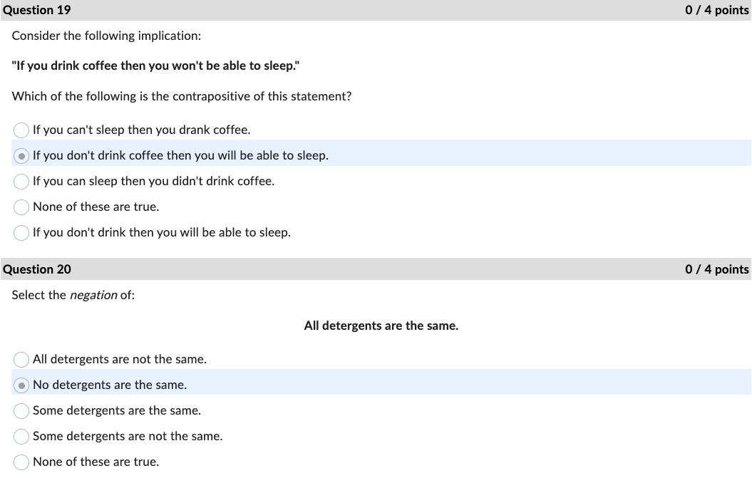  Consider the following implication: "If you drink coffee then you won't