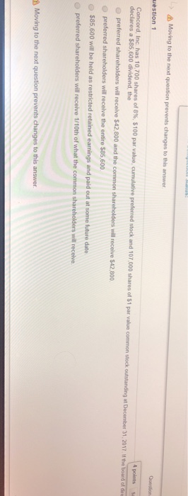  Moving to the next question prevents changes to this answer Concord