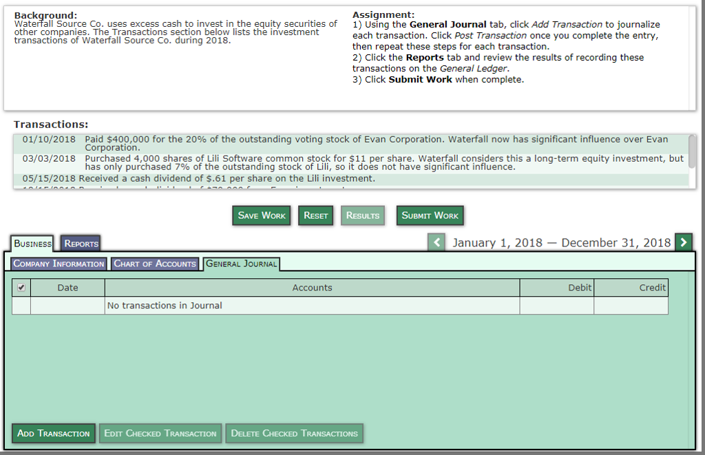 Assignment 1) Using the General Journal tab, click Add Transaction to
