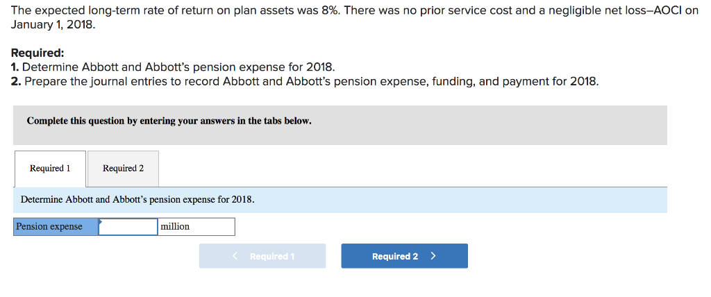 December 31, 2018, Abbott and Abbott received the following information Projected Benefit