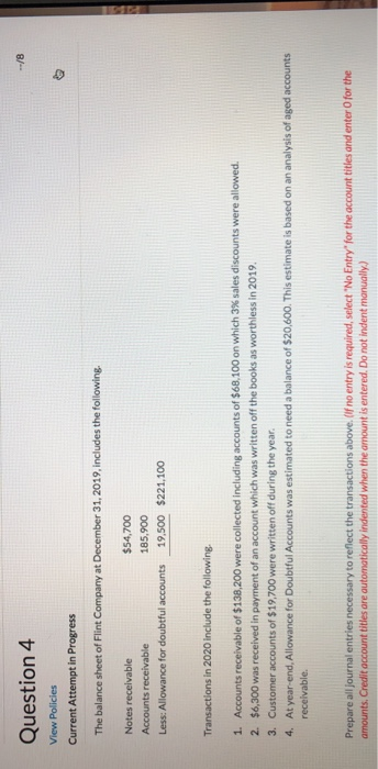  Question 4 View Policies Current Attempt in Progress The balance sheet