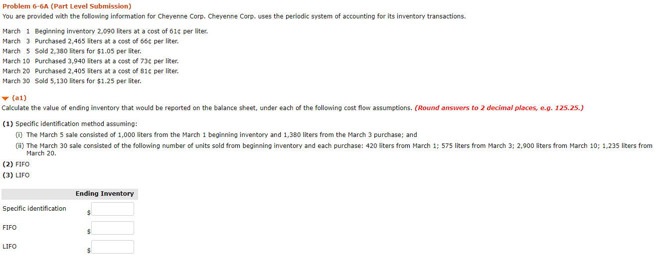 Problem 6-6A (Part Level Submission) You are provided with the following information