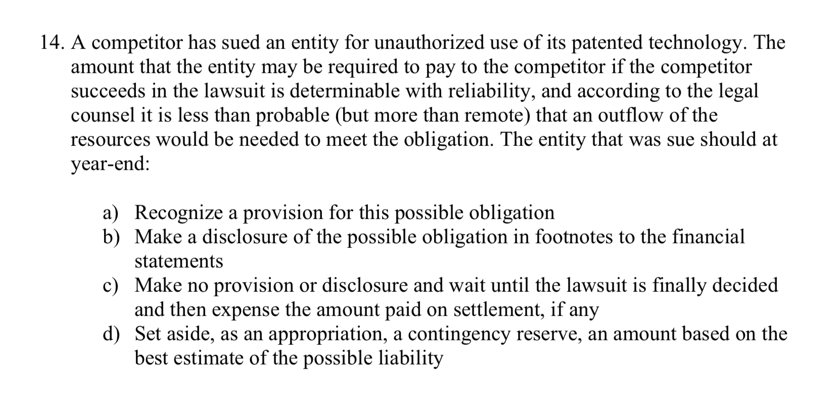  14. A competitor has sued an entity for unauthorized use of
