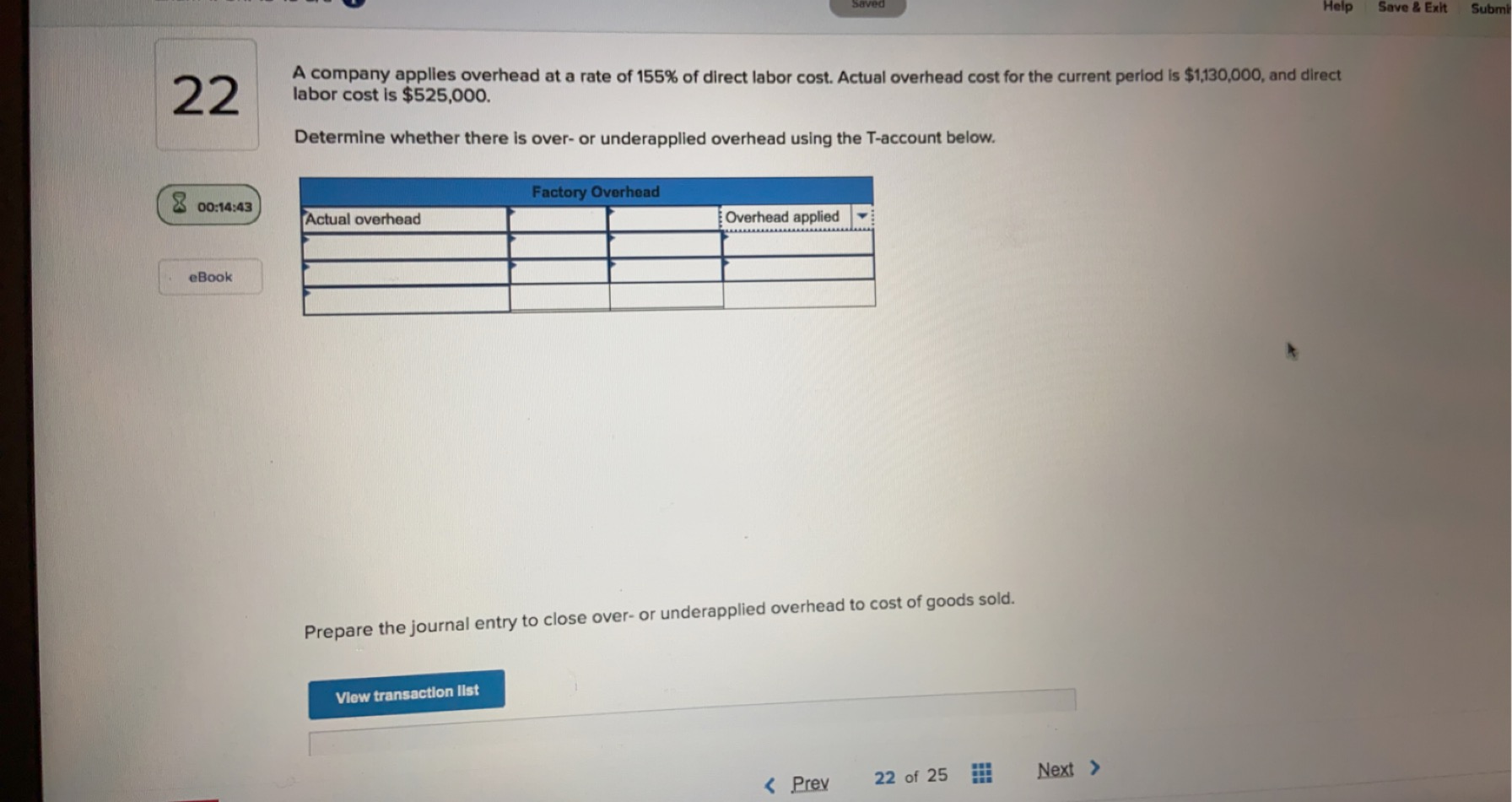  Saved Help Save & Exit Submi 22 A company applies overhead