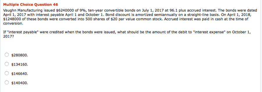 Please show work Multiple Choice Question 46 Vaughn Manufacturing issued $6240000