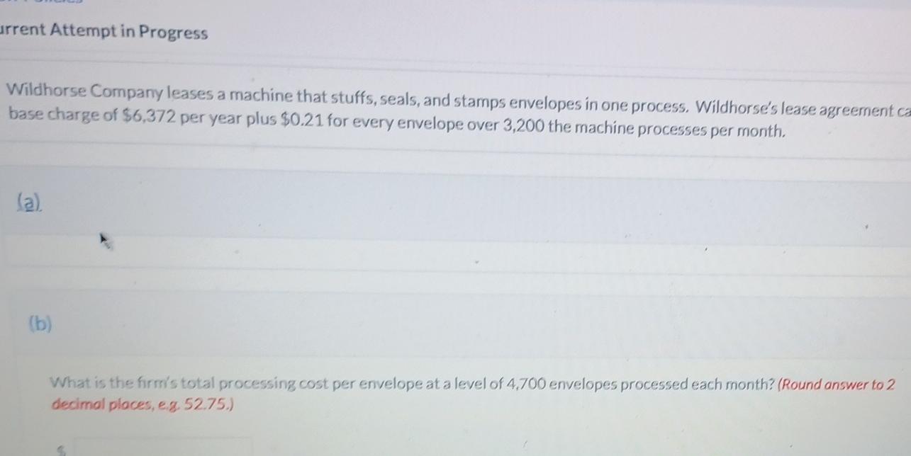 urrent Attempt in Progress Wildhorse Company leases a machine that stuffs,