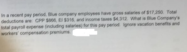 please i want the coreect answer !!! In a recent pay period,
