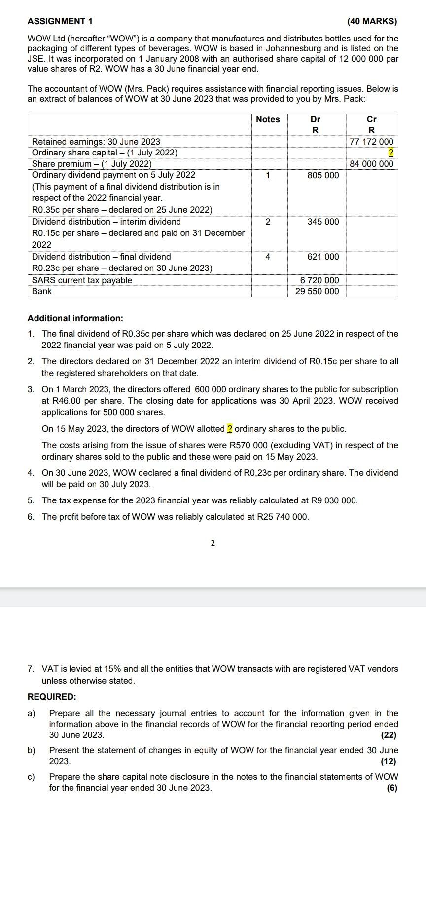  ASSIGNMENT 1 (40 MARKS) WOW Ltd (hereafter "WOW") is a company