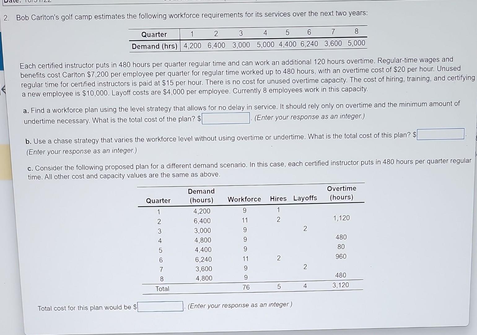  Each certified instructor puts in 480 hours per quarter regular time