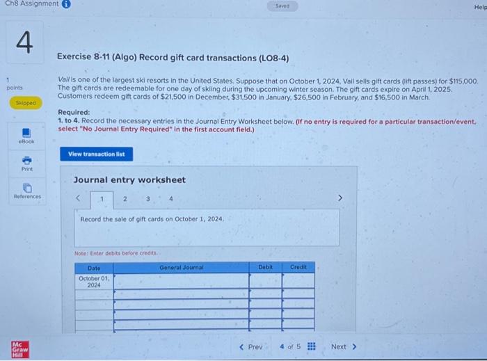 States. Suppose that on October 1, 2024, Vail sells gift cards (lift