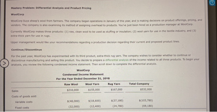  Mastery Problem: Differential Analysis and Product Pricing WoolCorp WoolCorp buys sheep's