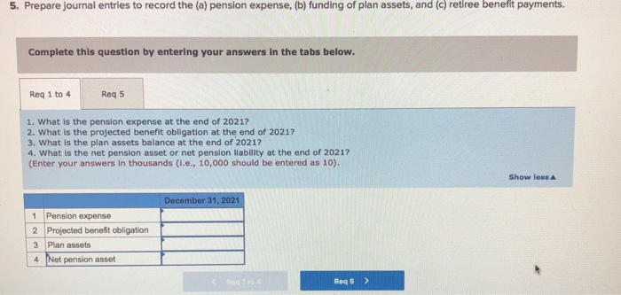(Algo) Determine pension expense; PBO; plan assets; net pension asset or liability;