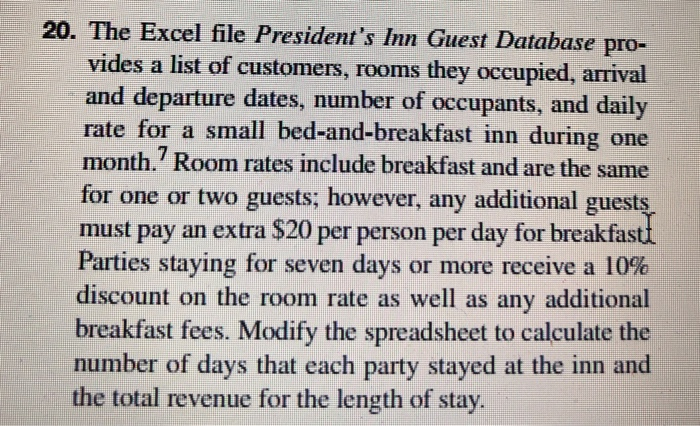 explain the steps and answer on an excel worksheet please. 20. The