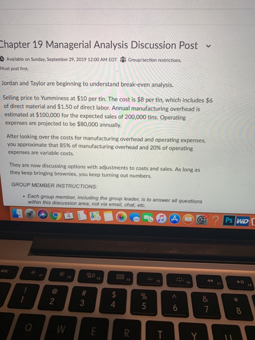  Chapter 19 Managerial Analysis Discussion Post Group/section restrictions Available on Sunday,