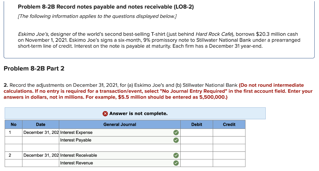Problem 8-2B Record notes payable and notes receivable (LO8-2) (The following