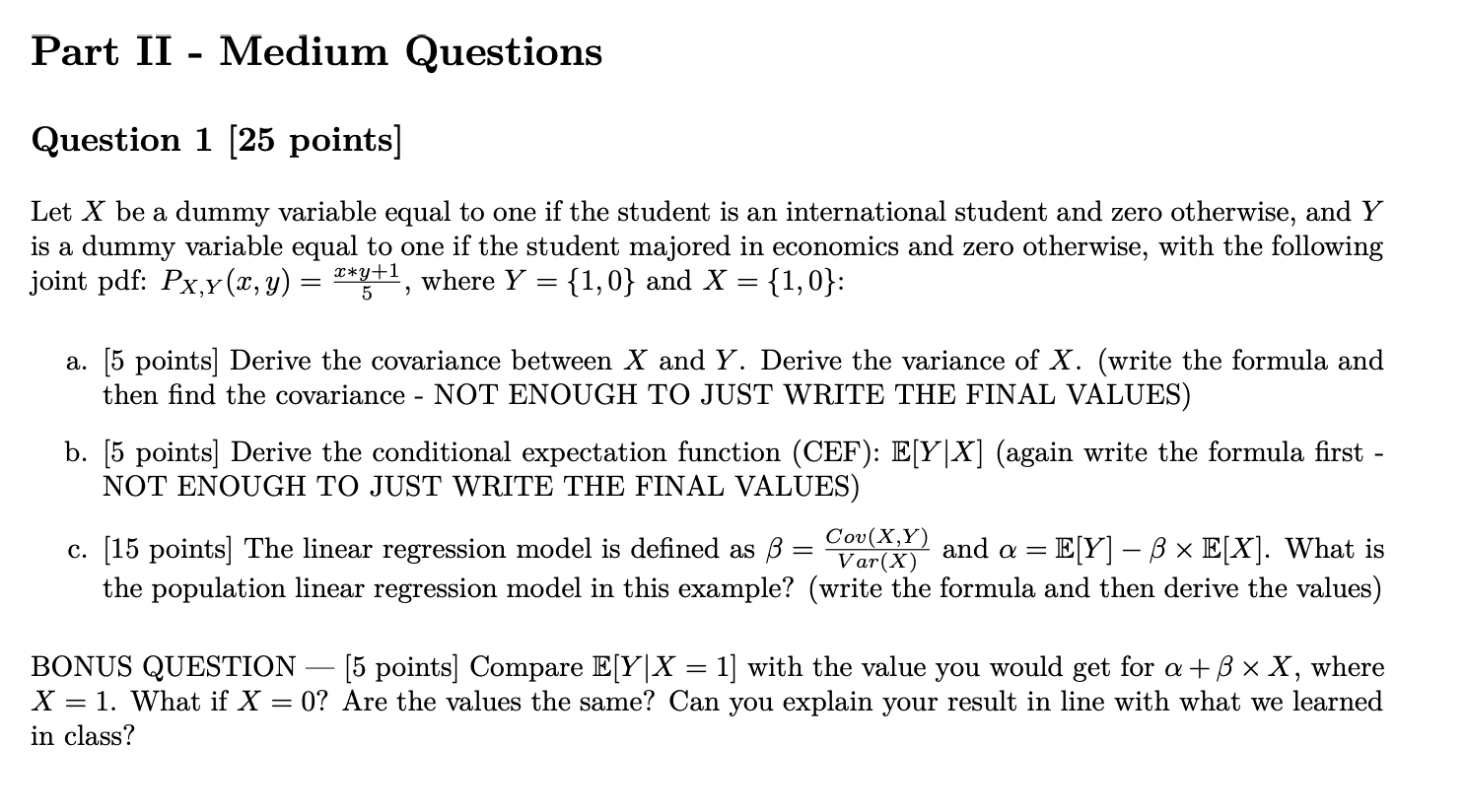 Please explain answers- using for test review!! Let X be a dummy