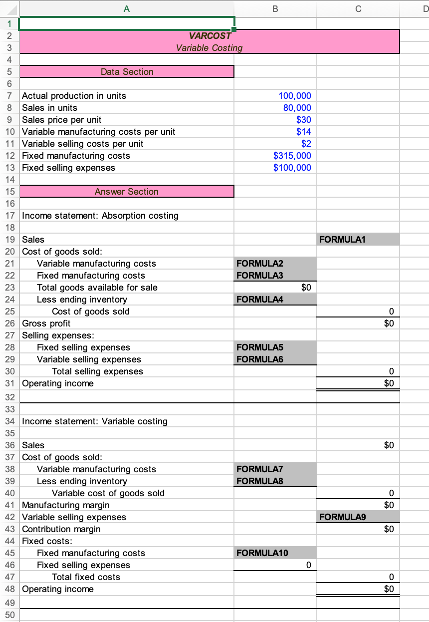 A B D 1 FORMULA1 0 2 VARCOST 3 Variable Costing
