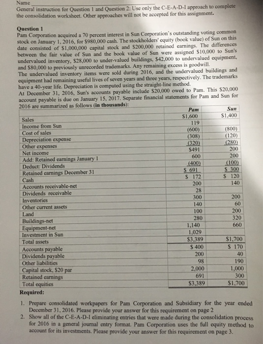  Name General instruction for Question I and Question 2: Use only