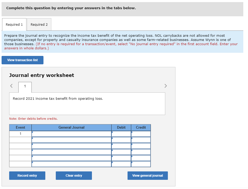 Exercise 16-24 (Algo) Net operating loss carryback (LO16-7] Wynn Farms reported a