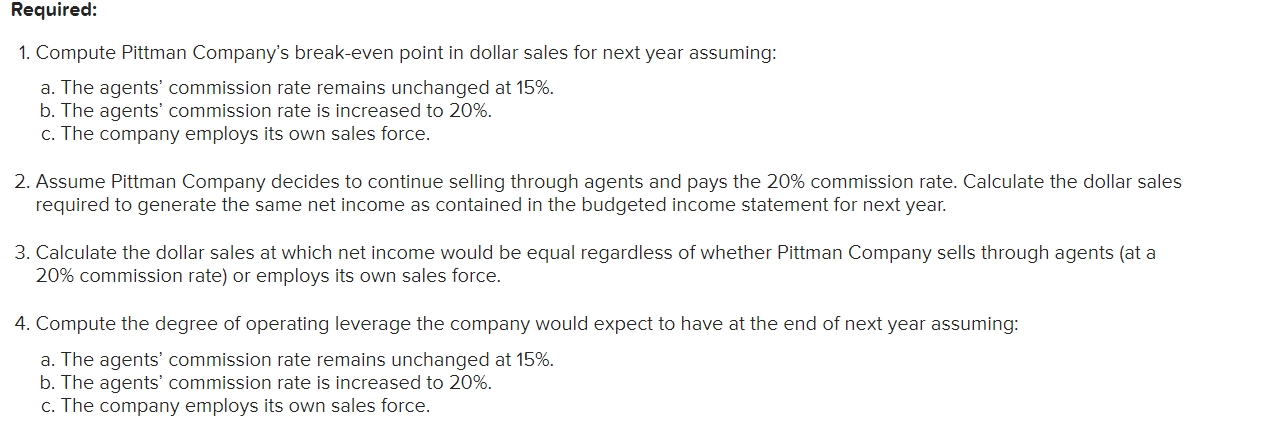 in dollar sales for next year assuming: Note: Round CM ratio to