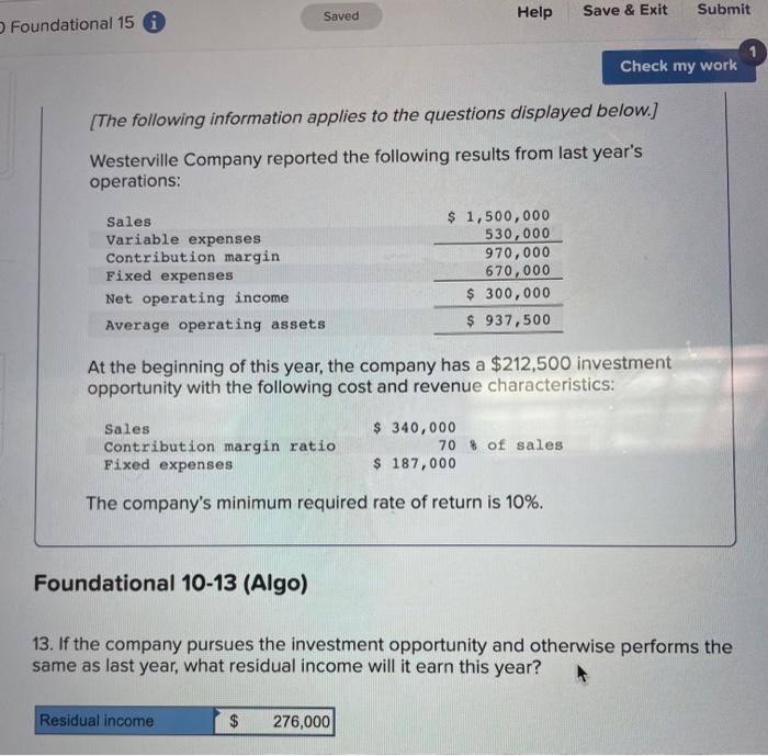 year's operations: Sales Variable expenses Contribution margin Fixed expenses Net operating income