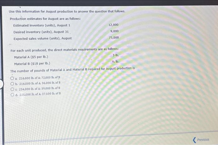  Use this information for August production to answer the question that