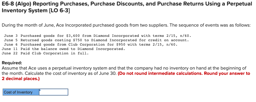  E6-8 (Algo) Reporting Purchases, Purchase Discounts, and Purchase Returns Using a