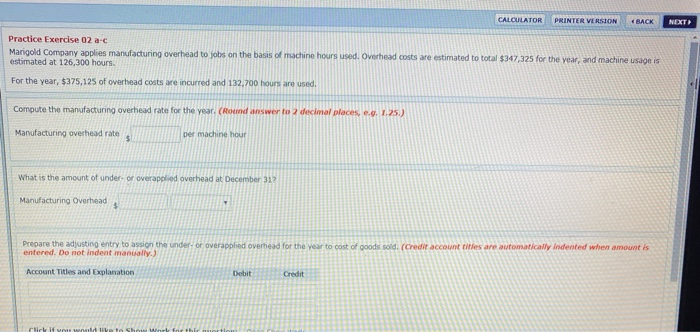  CALCULATOR PRINTER VERSION BACK NEXT Practice Exercise 02 a-c Marigold company