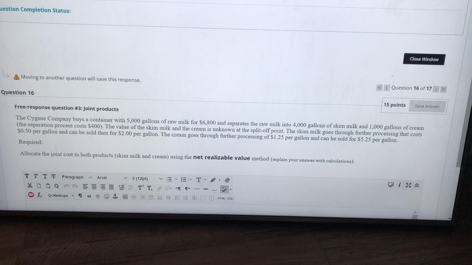 muestion Completion Status: Close Window A Moving to another question will