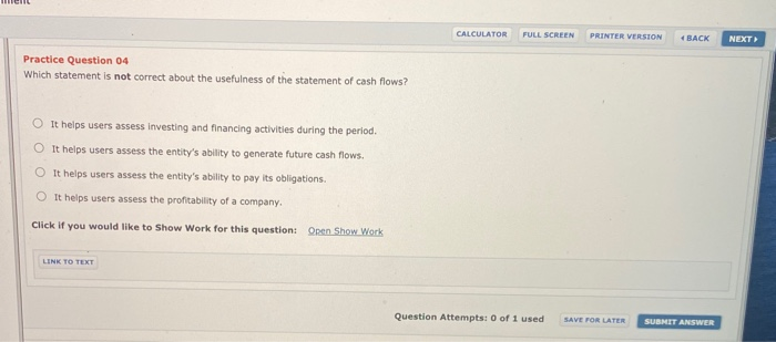  CALCULATOR FULL SCREEN PRINTER VERSION BACK NEXT Practice Question 04 Which