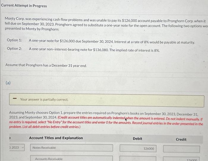  Current Attempt in Progress Monty Corp. was experiencing cash flow problems
