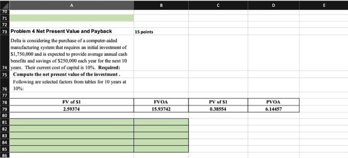  A B c D E Problem 4 Net Present Value and