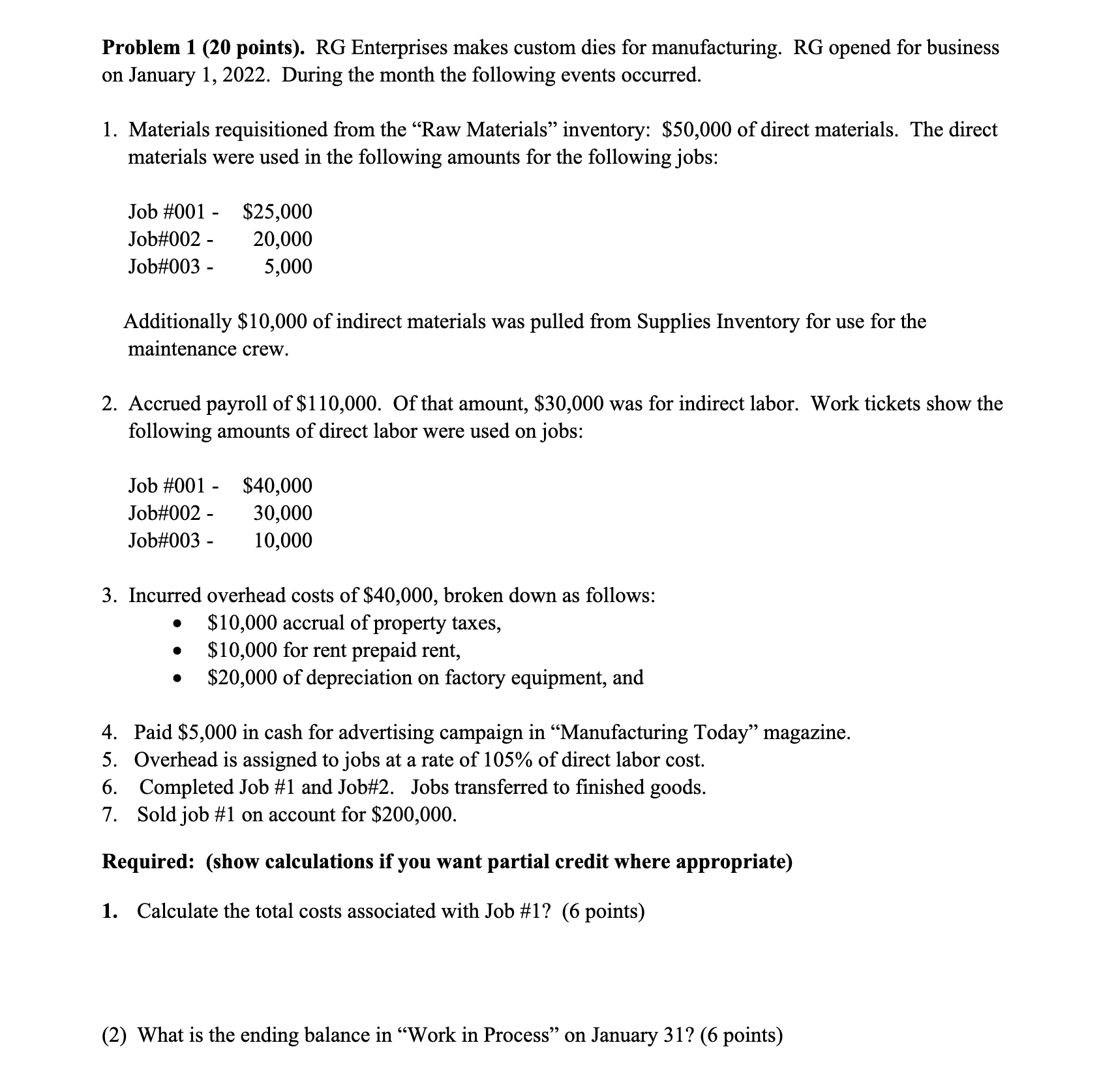  Problem 1 (20 points). RG Enterprises makes custom dies for manufacturing.