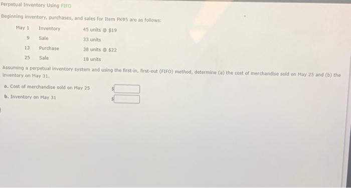  Perpetual Inventory Using FIFO Beginning inventory, purchases, and sales for Item