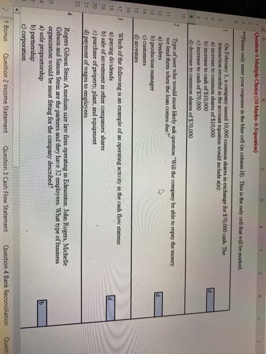  D Question 6 Multiple Choice (10 Marks-0.5/question) 2 **Please only enter