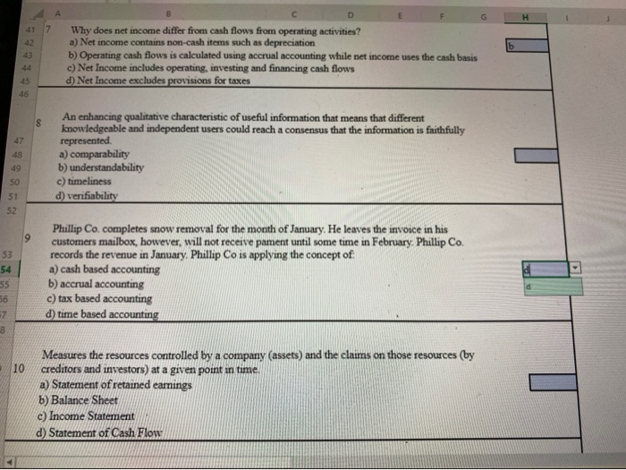 your response in the blue cell (in column H). This is the