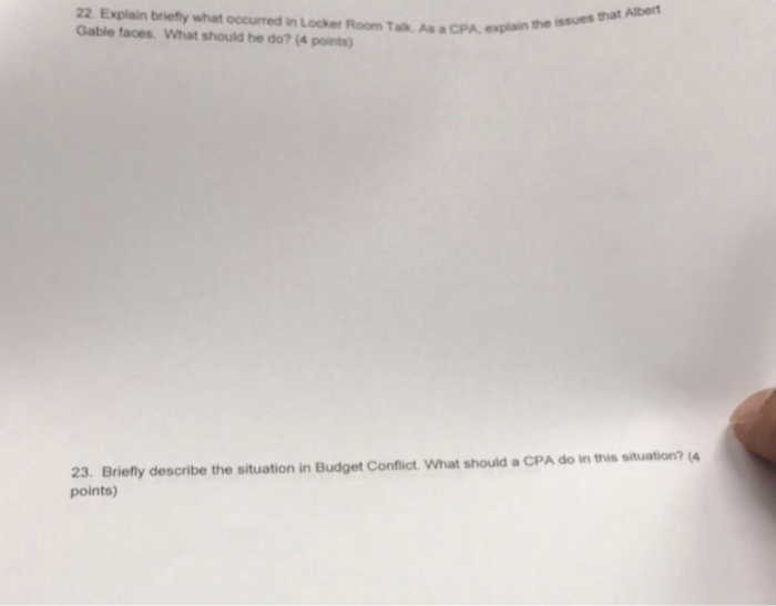 immediate help needed 22 Explain briefly what occurred in Locker Room Talk