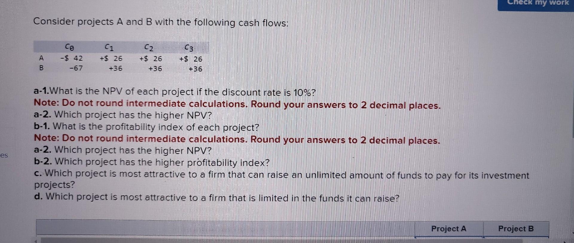  please answer question B-1 Consider projects A and B with the