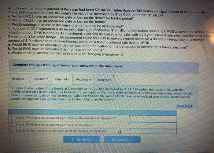 tied to LIBOR. The contract calls for cash settlement of the net