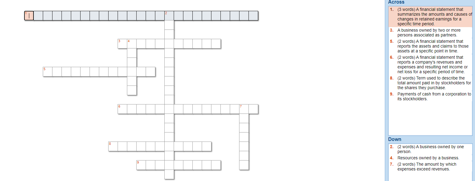 | 3 Across 1. (3 words) A financial statement that summarizes