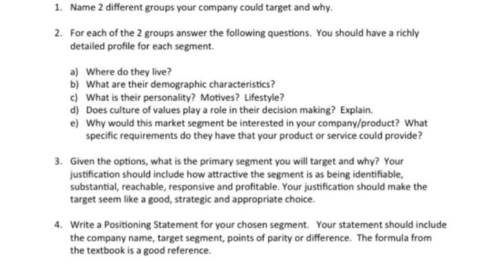 target and why? Your justification should include how attractive the segment is