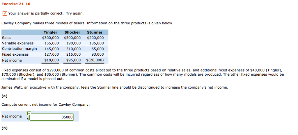 just need the second part please Exercise 21-16 Your answer is partially