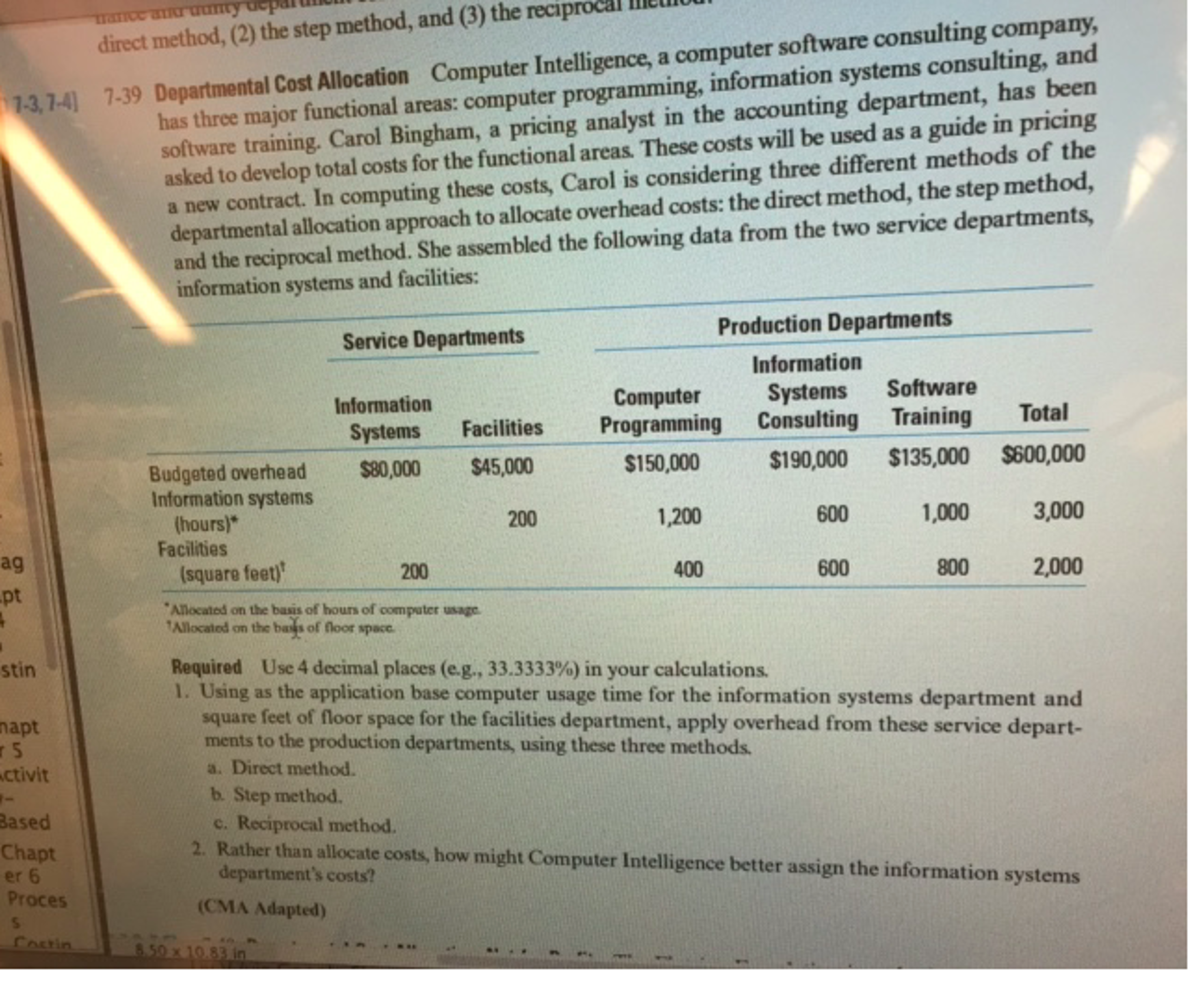  Computer Intelligence, a computer software consulting company, has three major functional