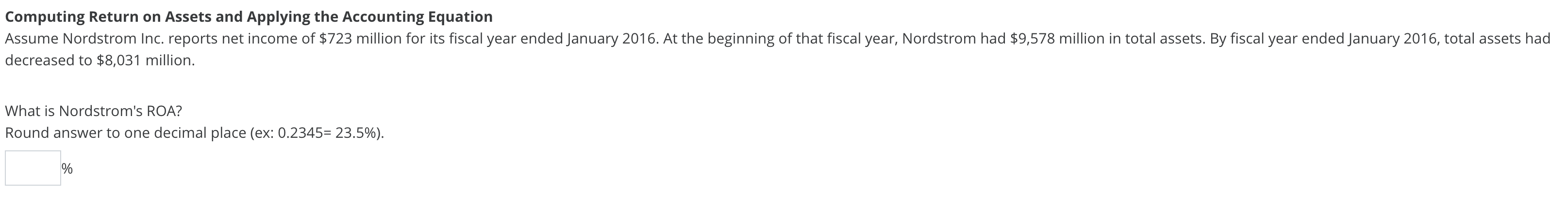  Computing Return on Assets and Applying the Accounting Equation decreased to