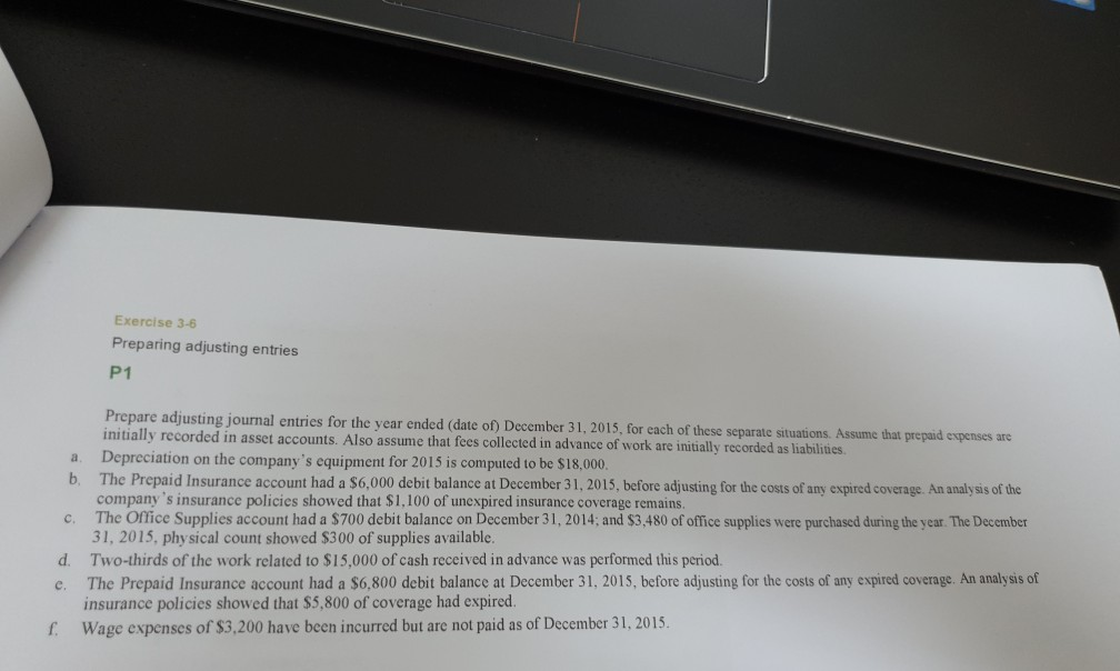  Exercise 3-6 Preparing adjusting entries P1 Prepare adjusting journal entries for