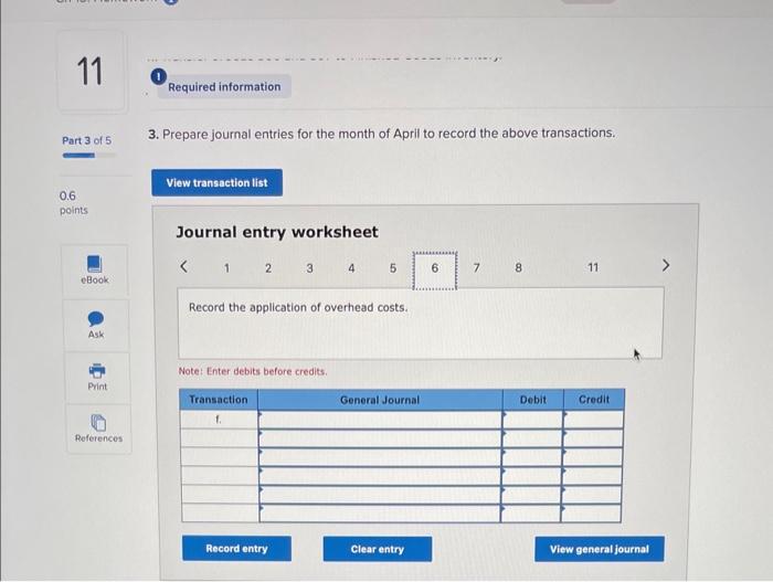 April are indirect moterials, $56,000; indirect labor, $25,000; factory rent, $31,000; factory