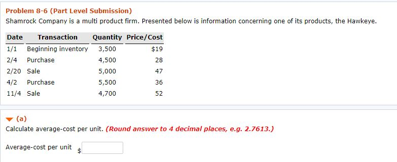 Problem 8-6 (Part Level Submission) Shamrock Company is a multi product